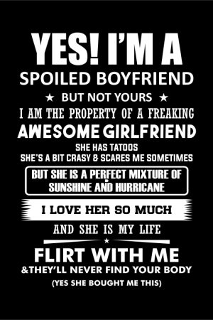 Yes I’m a Spoiled Boyfriend